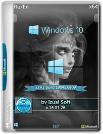 Windows 10 22h2 (build 19045.6809) (20in1) (x64) Store NoApp by Izual Soft [v16.01.26]
