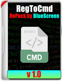 RegToCMD 1.0 RePack by BlueScreen